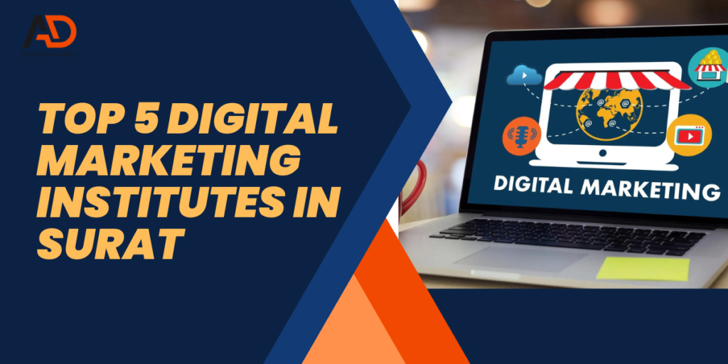 Top 5 Digital Marketing Institute in Surat