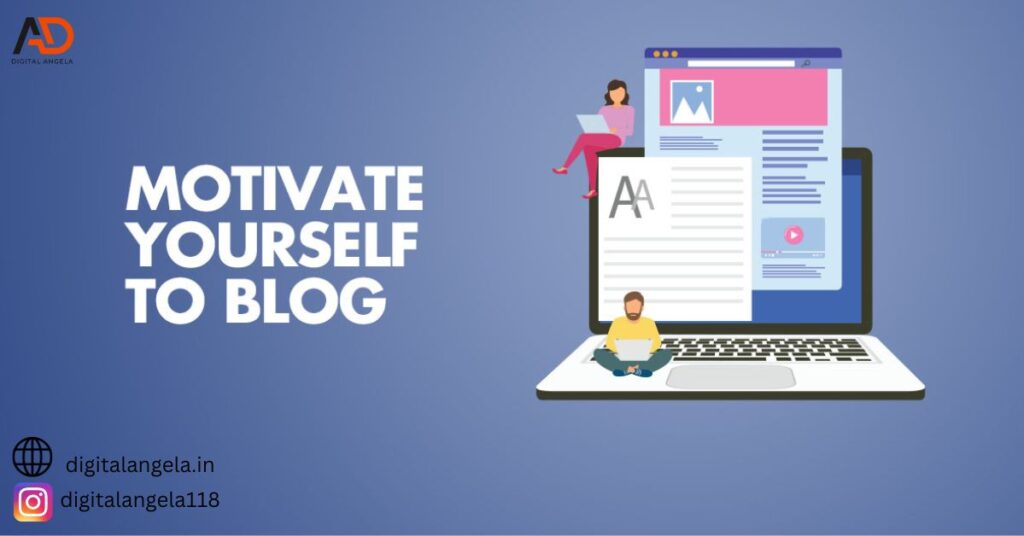 motivation to blog as a digital marketer 